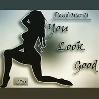 Idu - Gal You Look Good