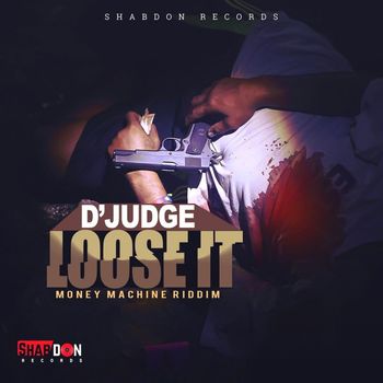 D'Judge - Loose It