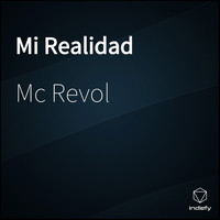 MC Revol - Mi Realidad