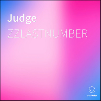 Zzlastnumber - Judge (Explicit)