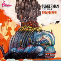 FUNKERMAN ft. I-FAN - Remember