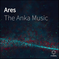 The Anka Music - Ares