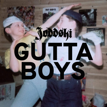Joddski - Gutta Boys