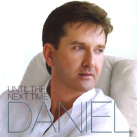 Daniel O'Donnell - Until the Next Time
