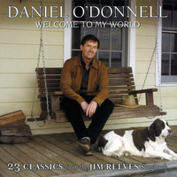 Daniel O'Donnell - Welcome to My World