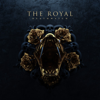The Royal - Deathwatch (Explicit)