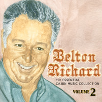 Belton Richard - The Essential Cajun Music Collection, Vol. 2