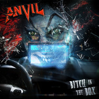 Anvil - Bitch in the Box (Explicit)