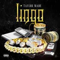 Taylor Made - Lingo (Explicit)