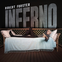 Robert Forster - Inferno (Brisbane in Summer)