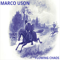 Marco Uson - Flowing Chaos