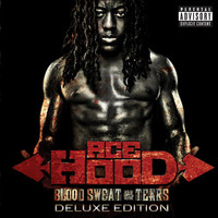 Ace Hood - Blood Sweat & Tears (Deluxe [Explicit])