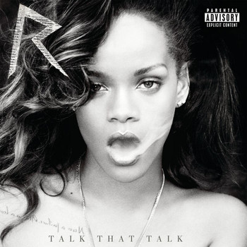 Rihanna - Talk That Talk (Deluxe Explicit)