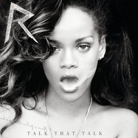 Rihanna - Talk That Talk (Deluxe Edited)