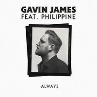 Gavin James - Always (feat. Philippine)