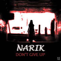 Narik - Don't Give Up