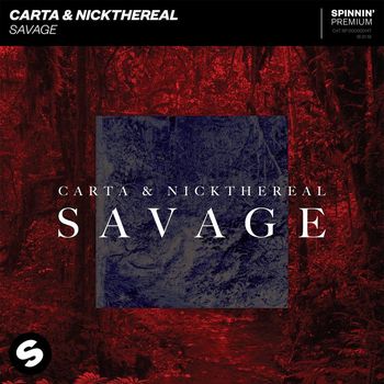 Carta & NICKTHEREAL - Savage (Explicit)