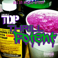 Thrill / Thrill - Potent (Explicit)