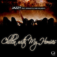 Jazzy / Jazzy - Chillin with My Homies