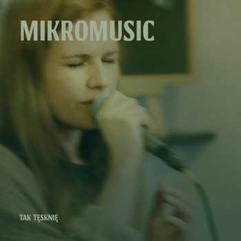 Mikromusic - Tak tęsknię