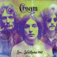 Cream - Live... Stockholm 1967