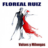 Floreal Ruiz - Valses y Milongas