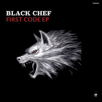 Black Chef - First Code EP