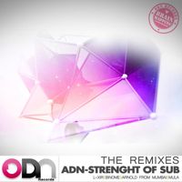 ADN - Strenght of sub - The Remixes