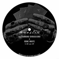 Alessandro Diruggiero, Rone White - 5am EP