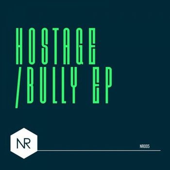Hostage - Bully