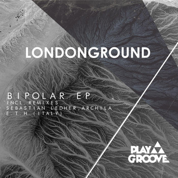 LondonGround - Bipolar EP