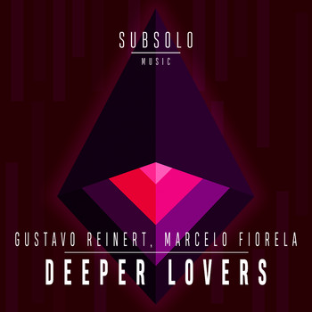 Gustavo Reinert, Marcelo Fiorela - Deeper Lovers