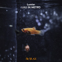 Lumier - Luli in Metro