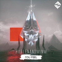 Harlenandminm - You Feel