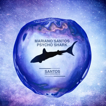 Mariano Santos - Psycho Shark