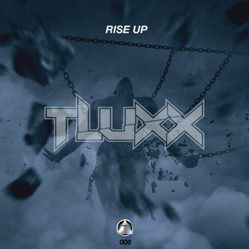 TLUXX - Rise Up