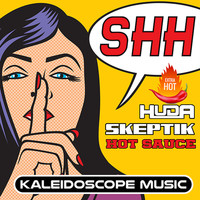Huda Hudia, Skeptik - Hot Sauce