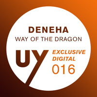 Deneha - Way Of The Dragon EP