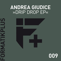 Andrea Giudice feat. Durty Fresh - Drip Drop