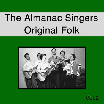 Various Artists - The Almanac Singers Original Folk, Vol. 2