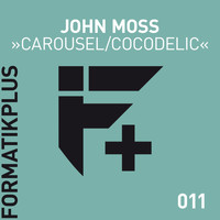 John Moss - Carousel / Cocodelic