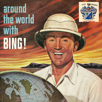 Bing Crosby - Around the World with Bing!