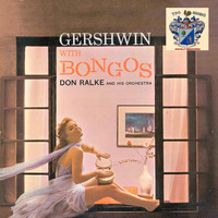 Don Ralke and His Orchestra - Gershwin with Bongos