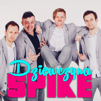 Spike - Dziewczyna