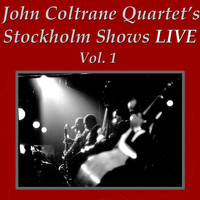John Coltrane Quartet - John Coltrane Quartet's Stockholm Concerts, Vol. 1 (Live)