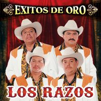 Los Razos - Exitos de Oro