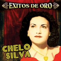 Chelo Silva - Exitos de Oro