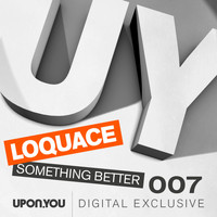 Loquace - Something Better