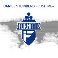 daniel steinberg - Rush Me