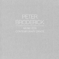 Peter Broderick - Music for Contemporary Dance